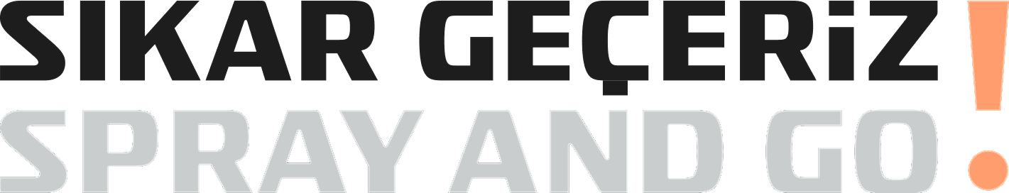 Sıkar Geçeriz! Spray And Go!